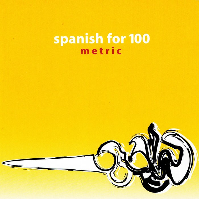 Spanish for 100 — Metric EP
