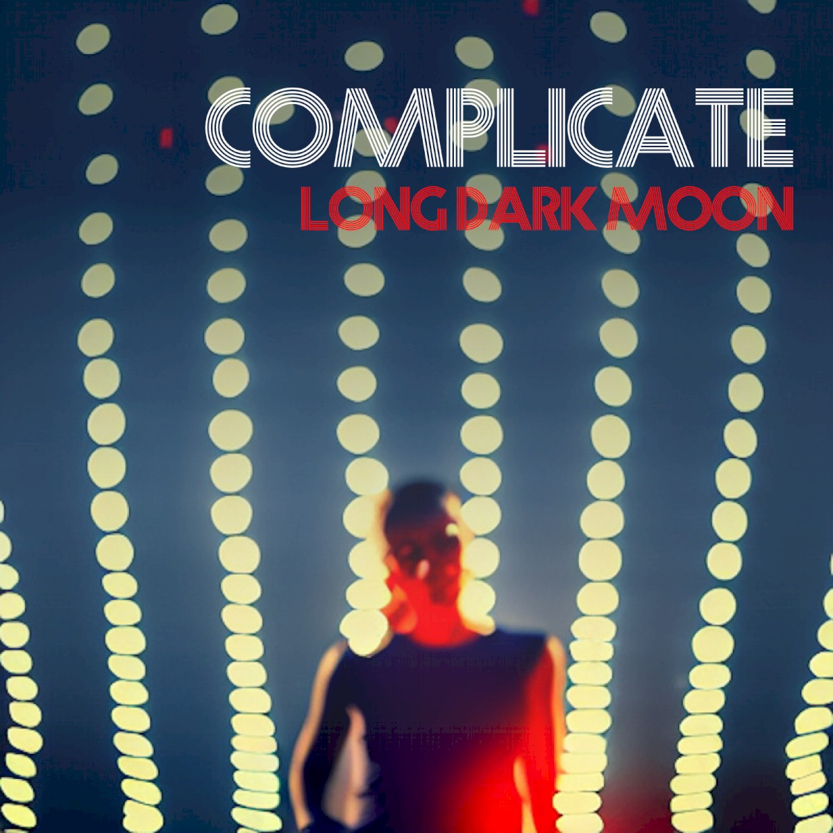 Long Dark Moon — Complicate